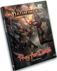 Pathfinder 2E Adventure: Prey For Death (HC)