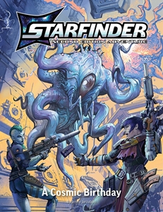 Starfinder 2E: Playtest Adventure: A Cosmic Birthday