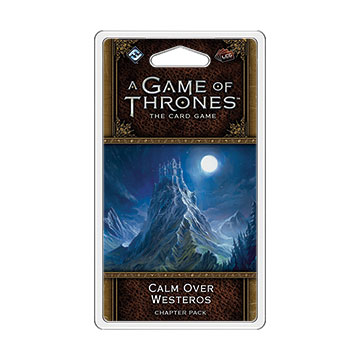 A Game of Thrones Card Game (2nd Edition): Calm Over Westeros 