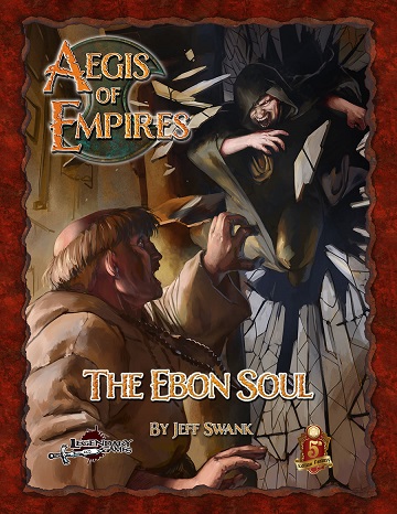 AEGIS OF EMPIRES: The Ebon Soul (5e) 