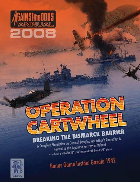 Against the Odds Annual 2008: Operation Cartwheel - Breaking the Bismark Barrier 