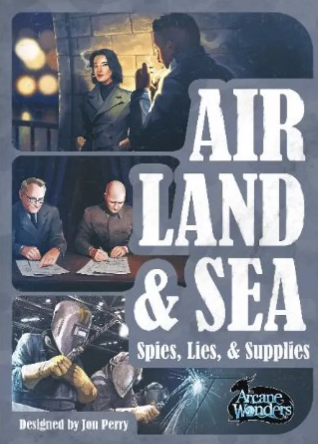 Air, Land & Sea: Spies, Lies, and Supplies  
