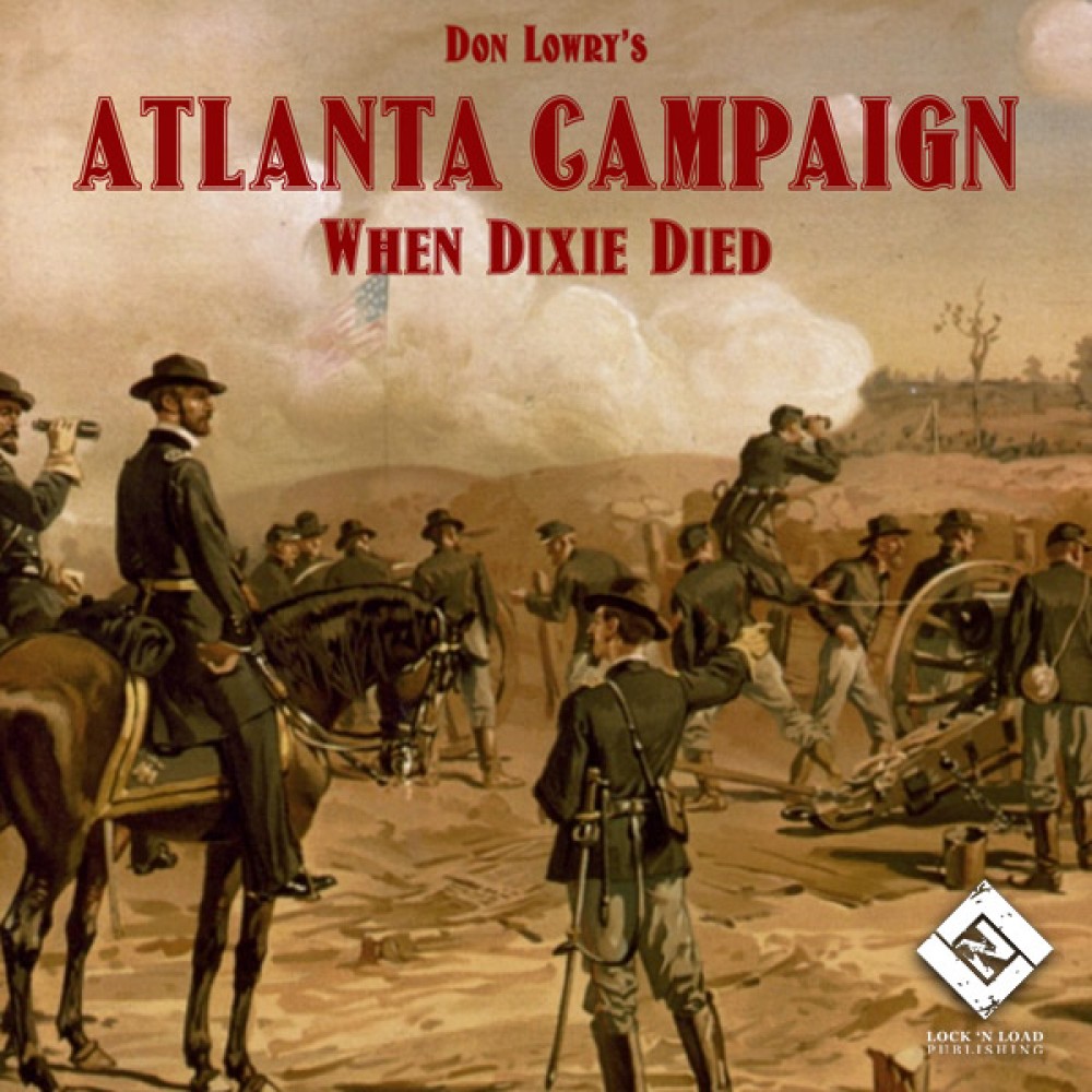 Atlanta Campaign 1864 - The Death Of Dixie 