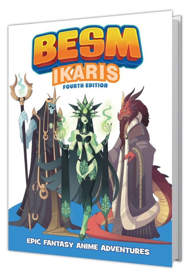 BESM Fourth Edition: Ikaris: Epic Fantasy Anime Adventures 