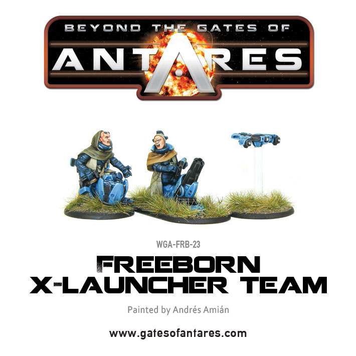 Beyond the Gates of Antares Freeborn: X-launcher Team 