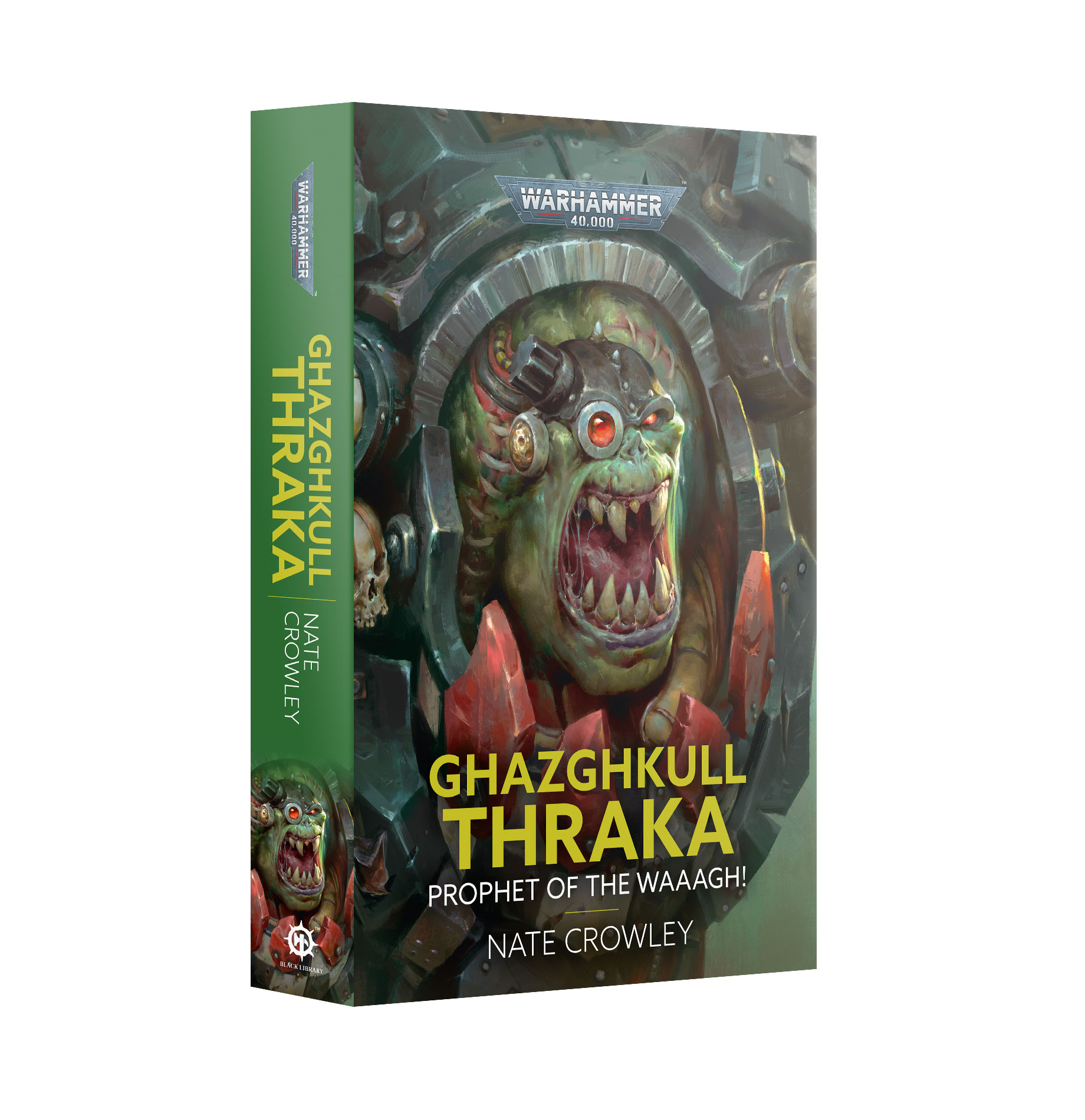 Black Library: Warhammer 40,000: Ghazghkull Thraka Prophet Of The Waaagh (SB)  