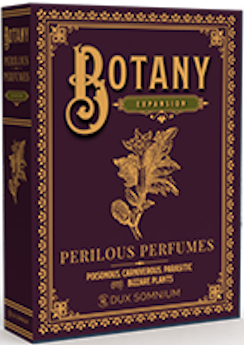 Botany: Perilous Perfumes Expansion 