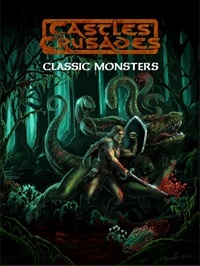 Castles & Crusades: Classic Monsters Revisited (HC) 
