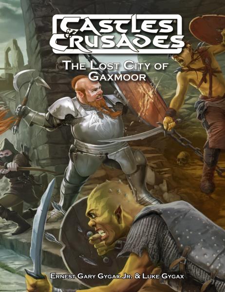 Castles & Crusades: Lost City of Gaxmoor 