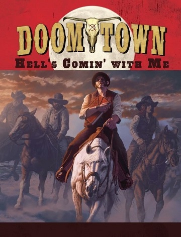 Doomtown: Hells Comin With Me 