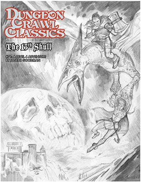 Dungeon Crawl Classics #71: The 13th Skull (Sketch Cover) 