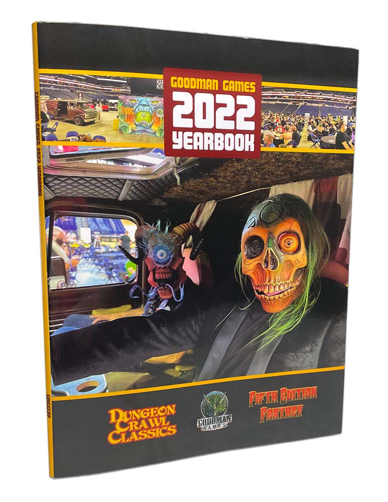 Dungeon Crawl Classics: GOODMAN GAMES 2022 YEARBOOK 