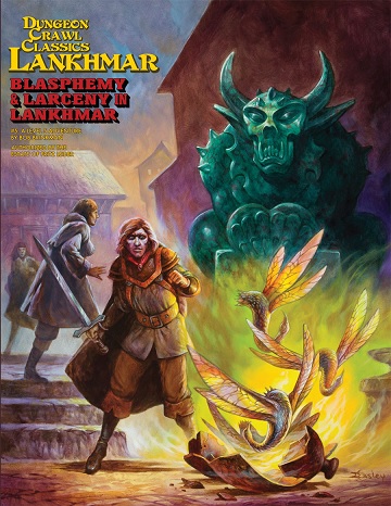 Dungeon Crawl Classics: Lankhmar #05: Blasphemy and Larceny in Lankhmar 