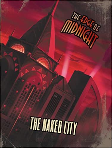 Edge of Midnight RPG: The Naked City 
