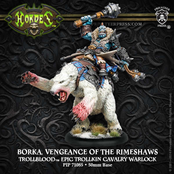 Hordes: Trollbloods (71085): Borka, Vengeance of the Rimeshaws 