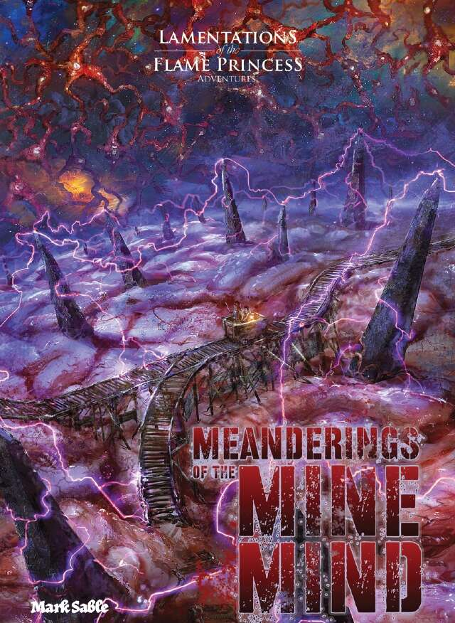Lamentations of the Flame Princess: Meanderings of the Mine Mind 