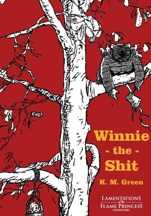 Lamentations of the Flame Princess: Winnie the Shit 