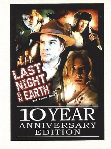 Last Night On Earth: 10th Anniversary Edition 