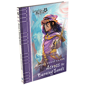 Legend of the Five Rings The Card Game: Across the Burning Sands (Novella) 