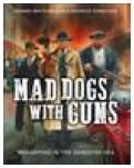 Mad Dogs With Guns 