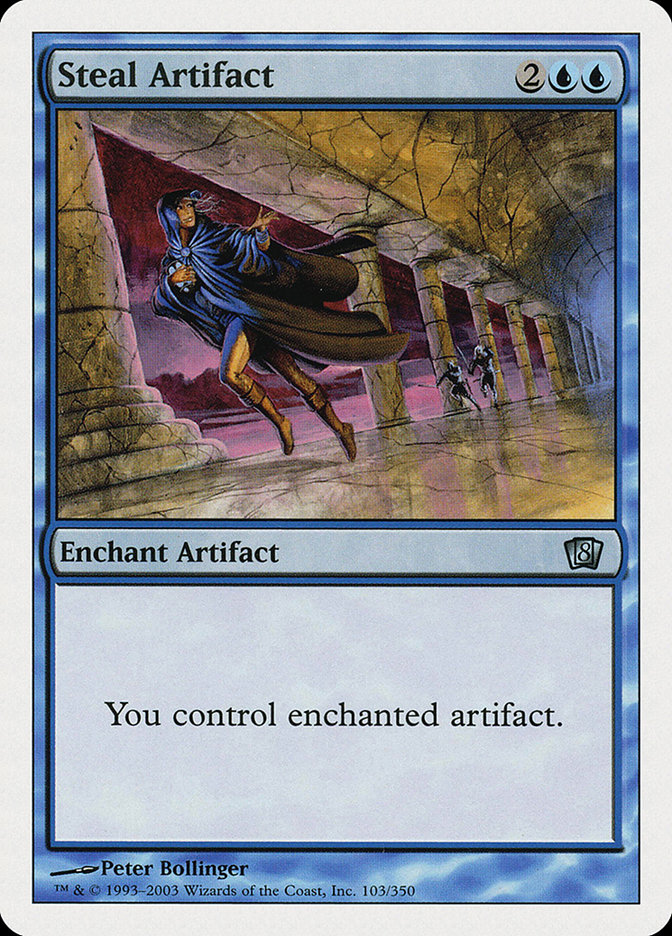 Magic: 8th Edition 103: Steal Artifact 