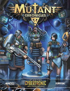 Mutant Chronicles: Cybertronic Source Book 