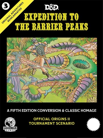 Dungeons & Dragons (5th Ed.): Original Adventures Reincarnated #3: Expedition to the Barrier Peaks (HC) 