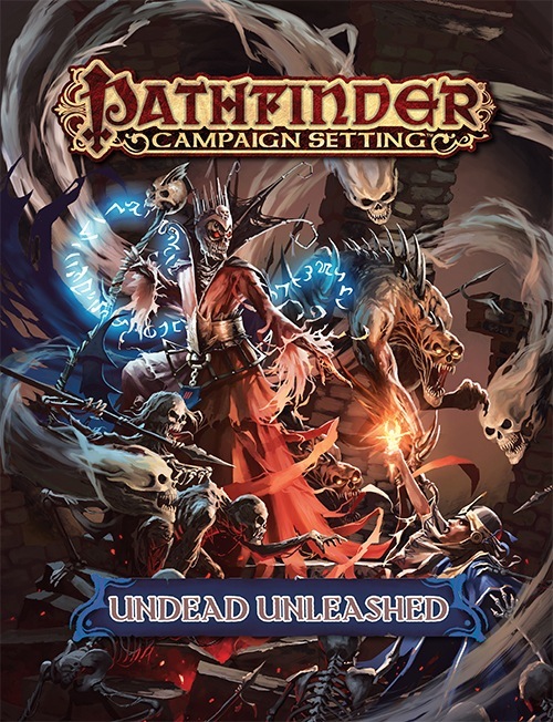 Pathfinder: Campaign Setting: Undead Unleashed 
