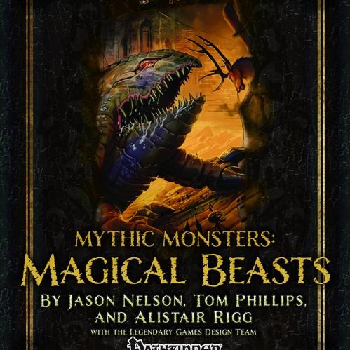 Pathfinder Mythic Monsters 15: Magical Beasts 
