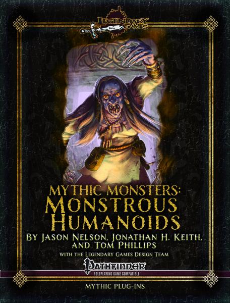 Pathfinder Mythic Monsters 16: Monstrous Humanoids 