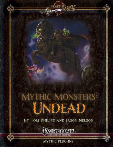 Pathfinder Mythic Monsters 9: Undead 