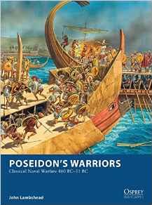 Poseidons Warriors: Classical Naval Warfare 480 BC-31 BC 