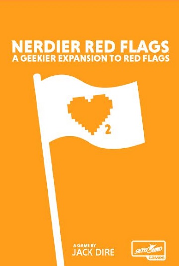 RED FLAGS: NERDIER RED FLAGS 