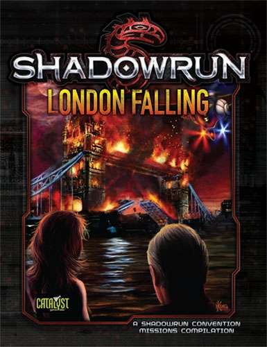 Shadowrun 5th Edition: LONDON FALLING 