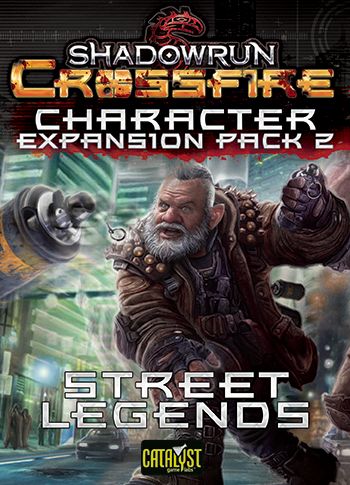 Shadowrun Crossfire: Character Expansion Pack 2 Street Legends 