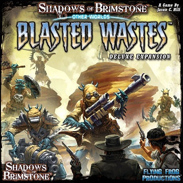 Shadows of Brimstone: Other Worlds: Blasted Wastes 