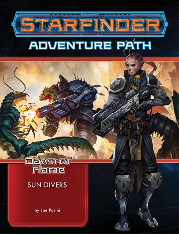 Starfinder Adventure Path: Dawn of Flame 3: Sun Divers 