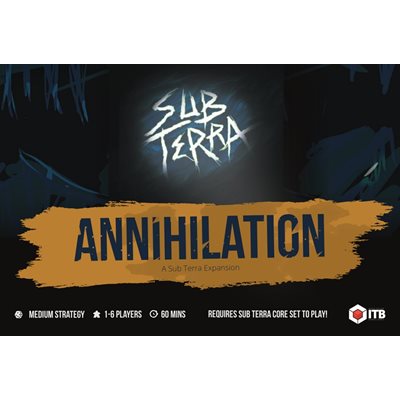 Sub Terra: Annihilation Expansion 