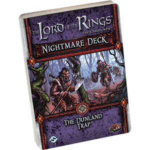 The Lord of the Rings LCG: The Dunland Trap (Nightmare Deck) 