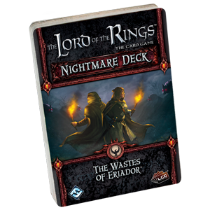 The Lord of the Rings LCG: The Wastes Of Eriador (Nightmare Deck) 