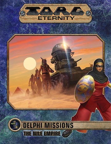 Torg Eternity: Delphi Missions - Nile Empire 