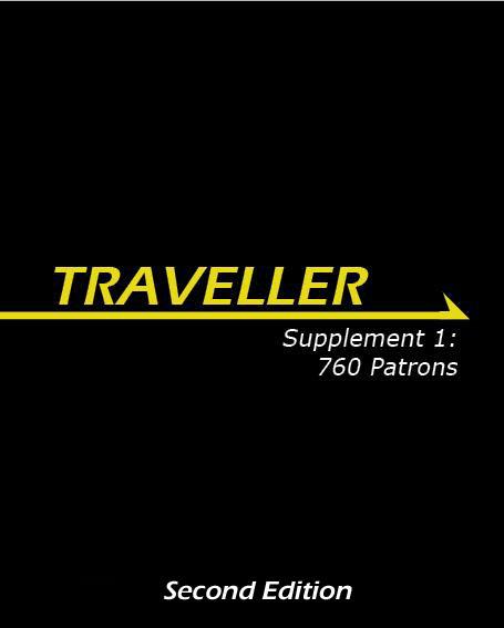 Traveller: Supplement 1- 760 Patrons (Second Edition) 