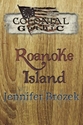 Colonial Gothic: Roanoke Island 