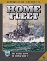 Command at Sea Volume VII: Home Fleet - The Royal Navy in World War II 
