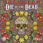 Die Of The Dead (DAMAGED) - HPS-RAL02000 [691835841014]-DB