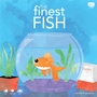 The Finest Fish - LNG2022FISH [697937711200]