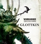 Warhammer: The End of Times: Glotkin [SALE] - Warhammer: Rules &amp; Accessories: The End of Times: Glotkin [9781782535133]-sale