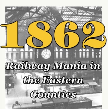 1862: Railway Mania in the Eastern Counties  