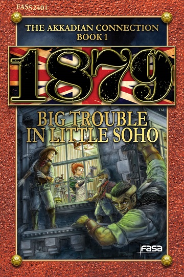 1879: BIG TROUBLE IN LITTLE SOHO - AKKADIAN BOOK 1 
