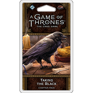 A Game of Thrones Card Game (2nd Edition): Taking the Black 